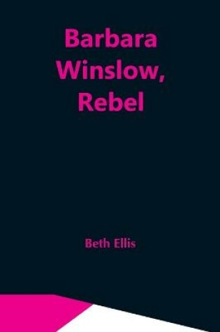 Cover of Barbara Winslow, Rebel