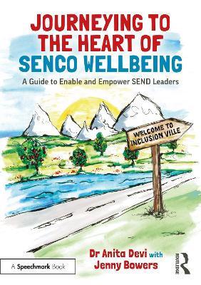 Book cover for Journeying to the Heart of SENCO Wellbeing