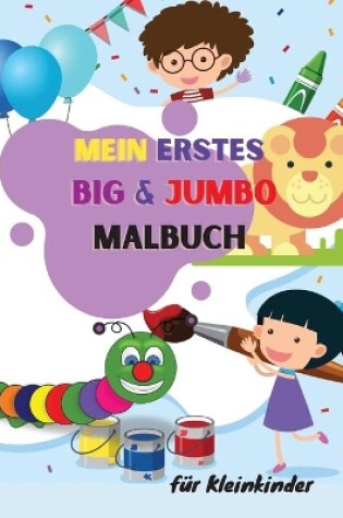 Cover of MEIN ERSTES BIG JUMBO Malbuch