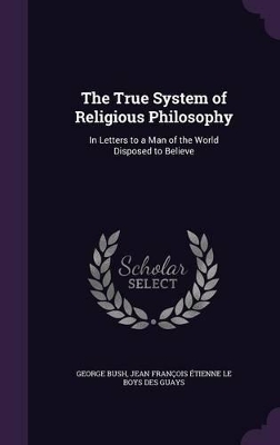 Book cover for The True System of Religious Philosophy