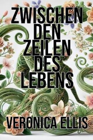 Cover of Zwischen den Zeilen des Lebens