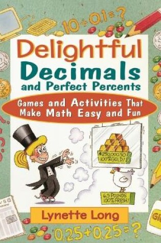 Cover of Delightful Decimals and Perfect Percents