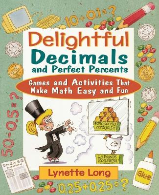 Book cover for Delightful Decimals and Perfect Percents