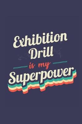 Book cover for Exhibition Drill Is My Superpower