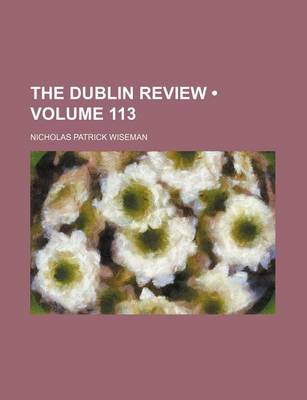 Book cover for The Dublin Review (Volume 113)