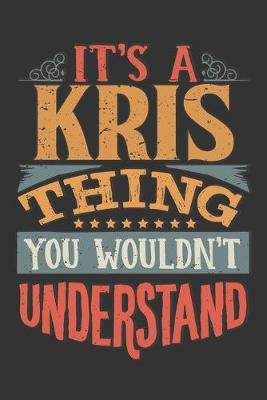 Book cover for Its A Kris Thing You Wouldnt Understand