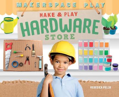 Book cover for Make & Play Hardware Store