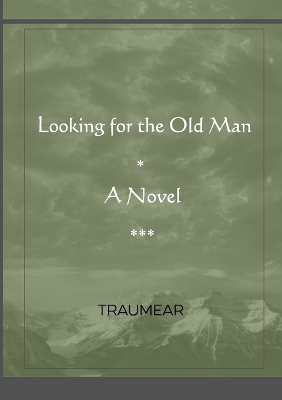 Book cover for Looking for the Old Man