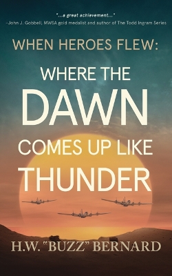 Book cover for Where the Dawn Comes Up Like Thunder