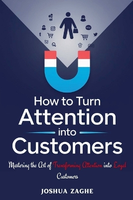 Book cover for How to Turn Attention into Customers