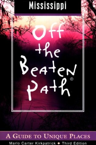 Cover of Mississippi Off the Beaten Path, 3rd