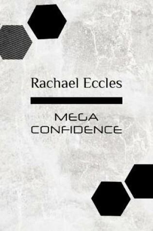 Cover of Mega Confidence and Self Esteem Self Confidence Booster, Feel Super Confident, Self Hypnosis CD