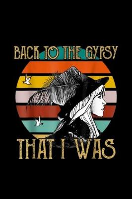 Book cover for Back to the Gypsy That I Was
