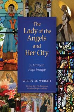 Cover of The Lady of Angels and Her City