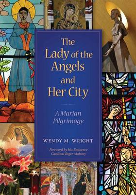 Book cover for The Lady of Angels and Her City