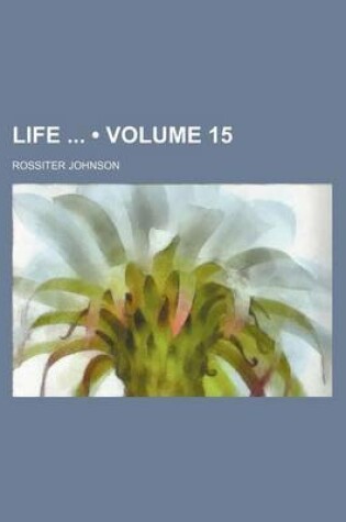 Cover of Life (Volume 15)