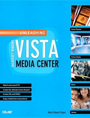 Book cover for Unleashing Microsoft Windows Vista Media Center