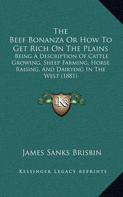 Book cover for The Beef Bonanza or How to Get Rich on the Plains