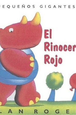 Cover of El Rinoceronte Rojo