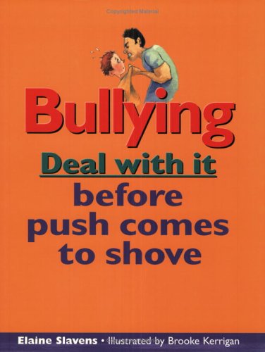 Book cover for Bullying: Deal with It Before Push Comes to Shove