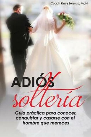 Cover of Adios Solteria
