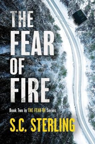 Cover of The Fear of Fire (Book Two in The Fear Of Series)