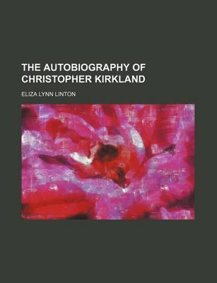 Book cover for The Autobiography of Christopher Kirkland