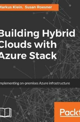 Cover of Building Hybrid Clouds with Azure Stack