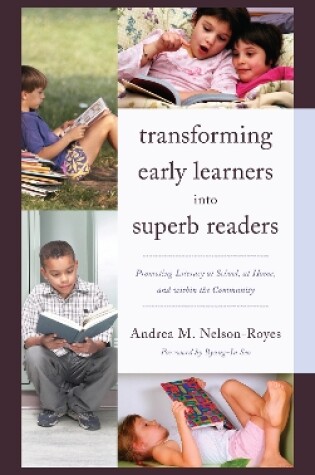 Cover of Transforming Early Learners into Superb Readers