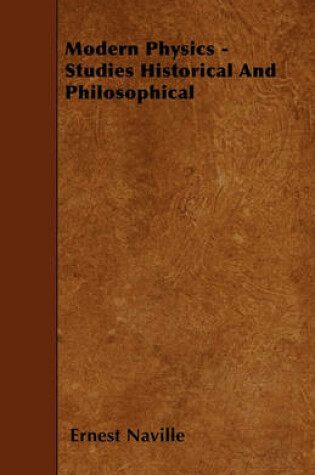 Cover of Modern Physics - Studies Historical And Philosophical