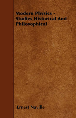 Book cover for Modern Physics - Studies Historical And Philosophical