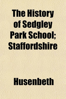 Book cover for The History of Sedgley Park School; Staffordshire