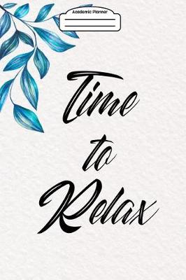 Book cover for Academic Planner 2019-2020 - Time to Relax