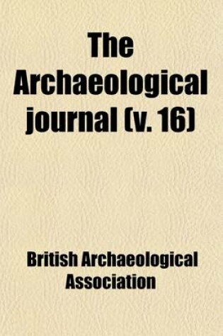 Cover of The Archaeological Journal Volume 16