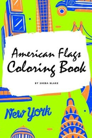 Cover of American Flags of the World Coloring Book for Children (8x10 Coloring Book / Activity Book)