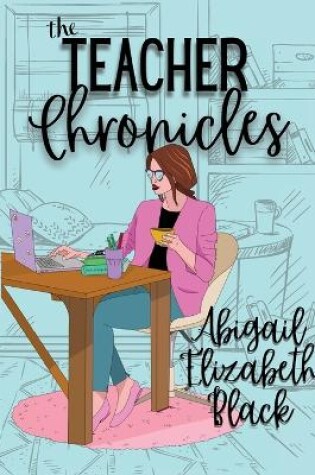 Cover of The Teacher Chronicles