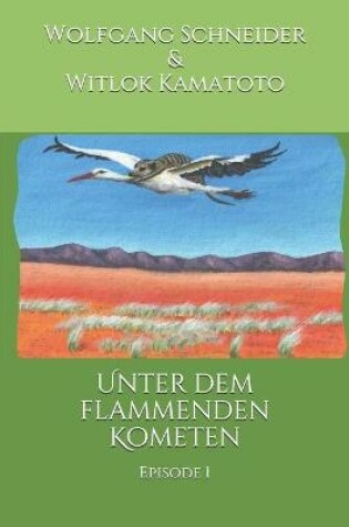 Cover of Unter dem flammenden Kometen