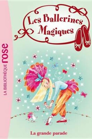 Cover of Les Ballerines Magiques 24 - La Grande Parade