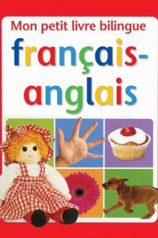 Cover of Mon Petit Livre Bilingue Francais-Anglais