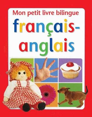 Cover of Mon Petit Livre Bilingue Francais-Anglais