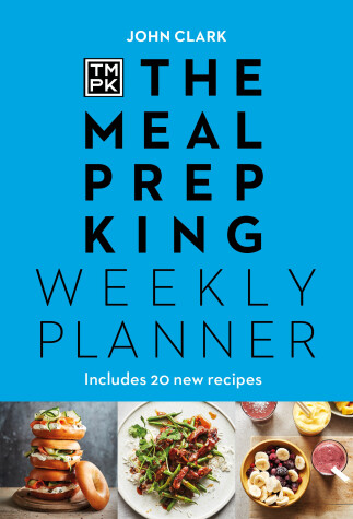 Cover of The Meal Prep King: Weekly Planner