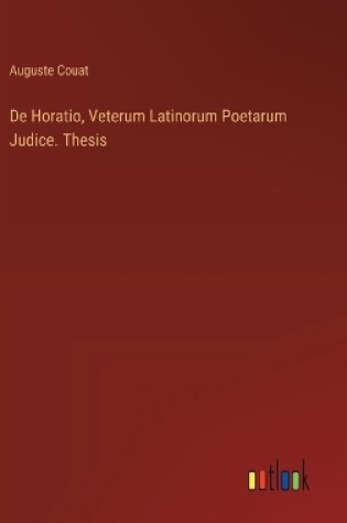 Cover of De Horatio, Veterum Latinorum Poetarum Judice. Thesis