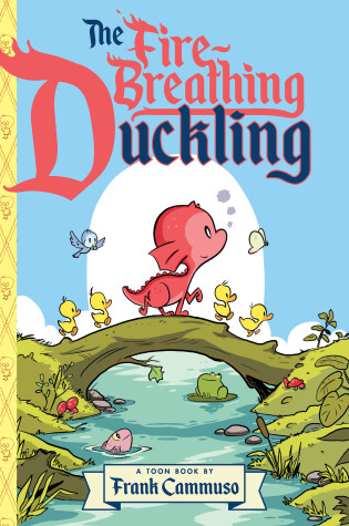 Cover of The Fire-Breathing Duckling