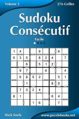 Book cover for Sudoku Consécutif - Facile - Volume 2 - 276 Grilles