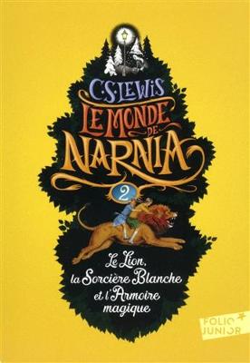 Book cover for Le lion, la sorciere blanche et l'armoire magique