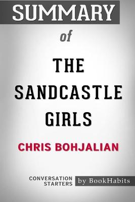 Book cover for Summary of The Sandcastle Girls by Chris Bohjalian