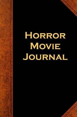 Book cover for Horror Movie Journal Vintage Style