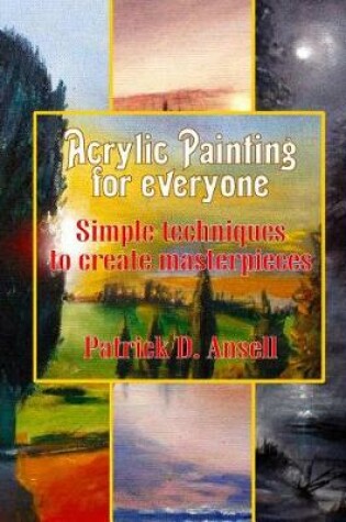 Cover of Acrylic Painting for everyone