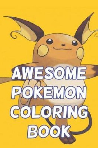 Cover of Awesome Pokemon Coloring Book
