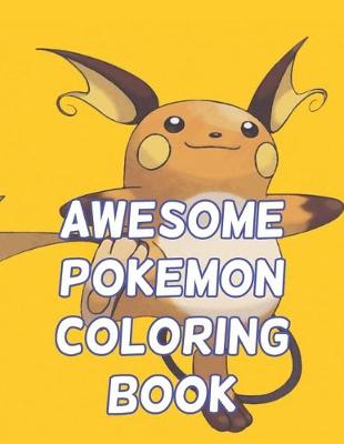 Book cover for Awesome Pokemon Coloring Book